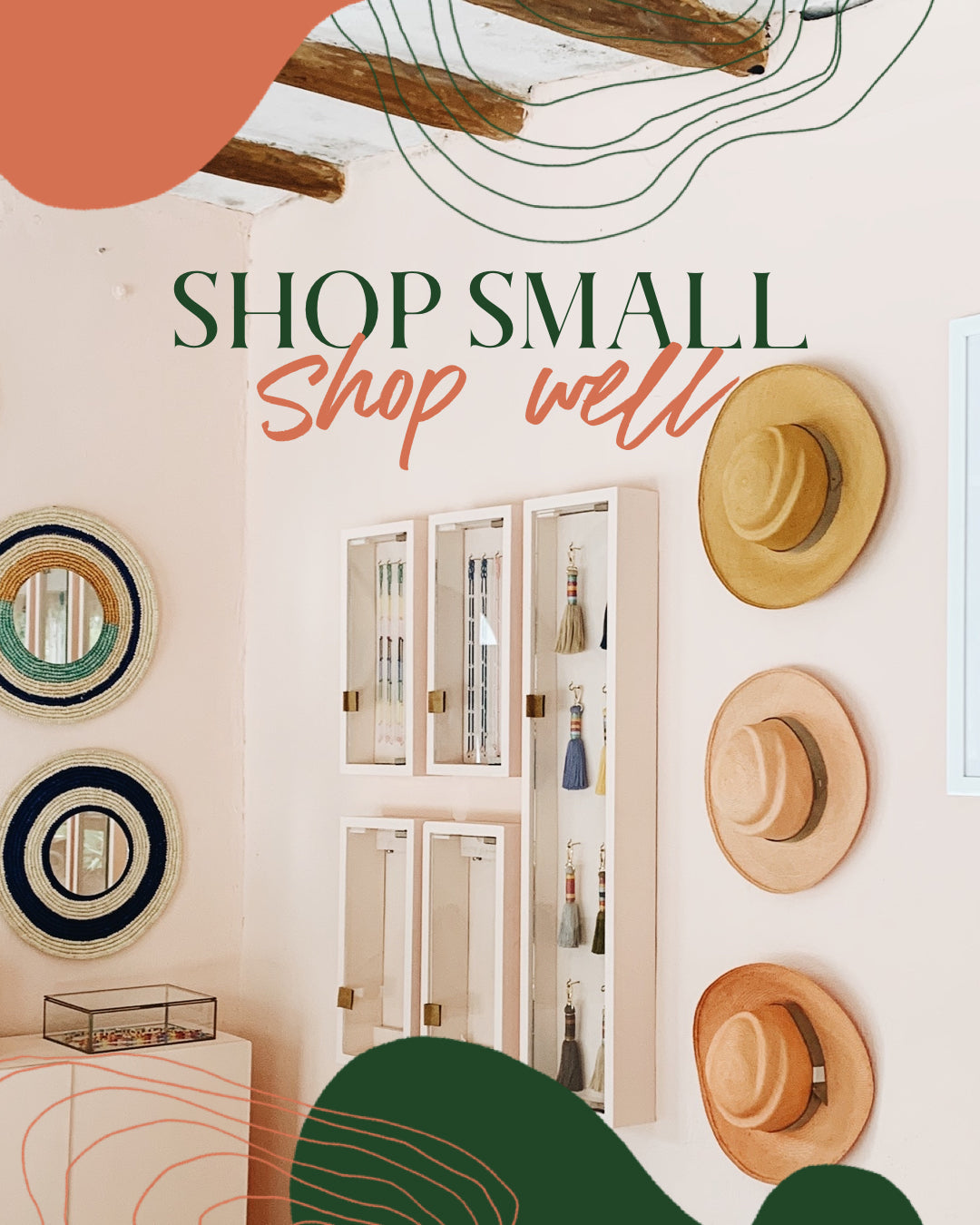 SHOP SMALL 🏠  SHOP WELL 🛍️